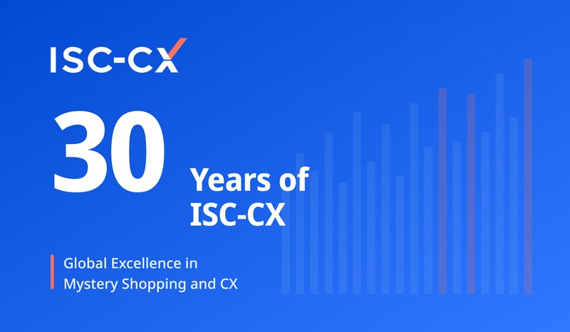 30 years of ISC-CX: global excellence in Mystery Shopping and CX
